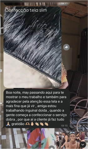 Conversa no WhatsApp: mostra a tela slim que confeccionou e conta que o serviço dobrou depois que começou a confeccionar